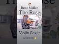 The Rose / Bette Midler 【Violin Covered by AiVIOLIN】#shorts
