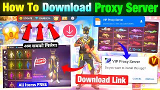 Proxy Server Kaise Download Karen 💯😱🔥| Free Fire VIP Proxy Server | How To Download Proxy Server