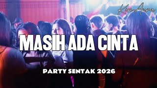 PARTY SENTAK🌴MASIH ADA CINTA💃KIMAURA_2026