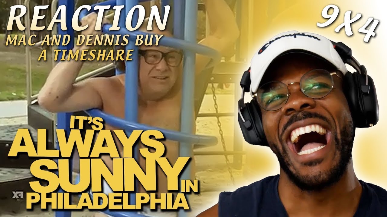 It's Always Sunny REACTION 9x4 Mac and Dennis Buy a Timeshare