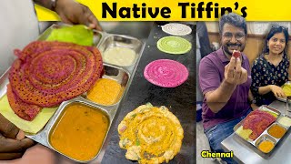 நம்ம ஊரு டிபன் வகைகளுக்கு அடையாளம் தரும் Native Tiffin's | MSF