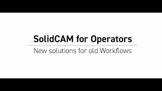 SolidCAM for Operators 4K