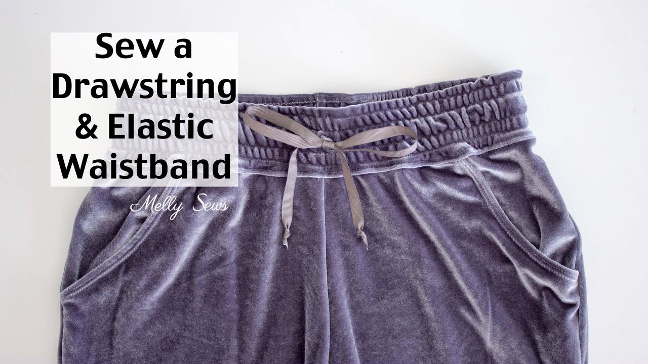 Learn to Sew a Drawstring Waistband - Jogger Pants Waistband Tutorial 