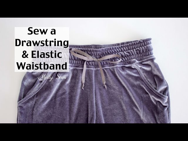 Learn to Sew a Drawstring Waistband - Jogger Pants Waistband