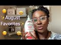 AUGUST FAVORITES!! What PRODUCTS I am LOVING this month!