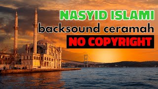 backsound ceramah nasyid islami no copyright