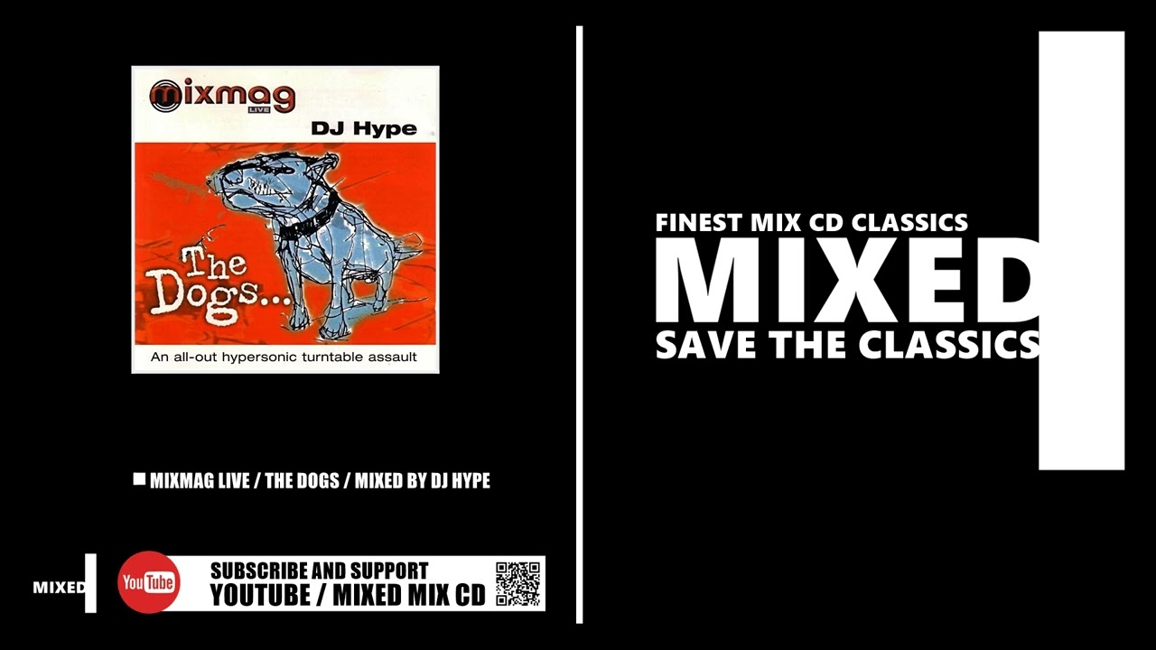 The Dogs / Mixed by DJ Hype (CD 1999) - YouTube