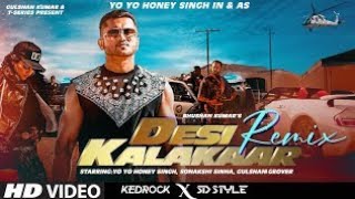 DESI KALAKAAR (REMIX): Yo Yo Honey Singh | Sonakshi Sinha | Kedrock, SD Style