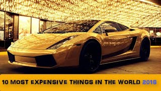 Top 10 Most expensive Things in the world