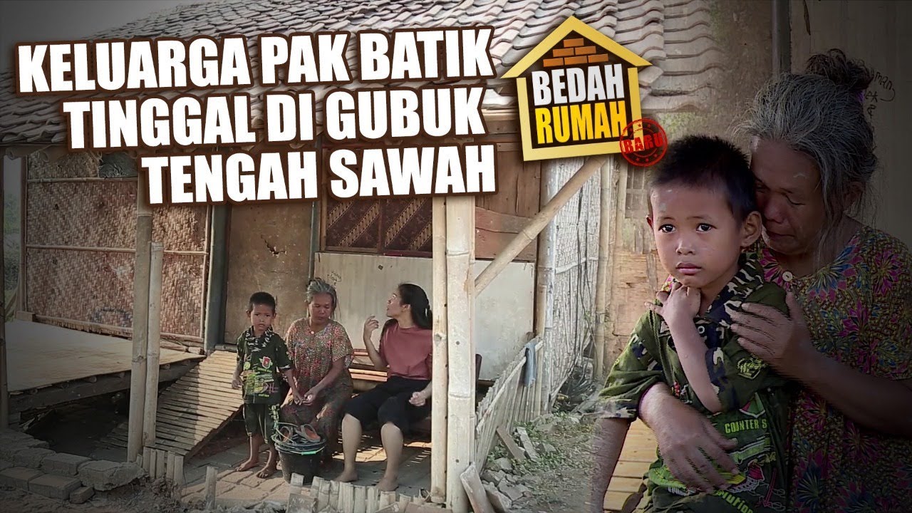 BEDAH RUMAH EPISODE 399 - Keluarga Pak Batik Tinggal digubuk Tengah Sawah