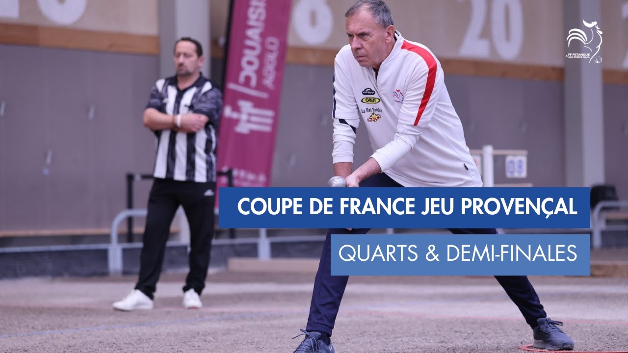 Miniature : COUPE DE FRANCE JEU PROVENÇAL - 1/4 & 1/2 FINALES