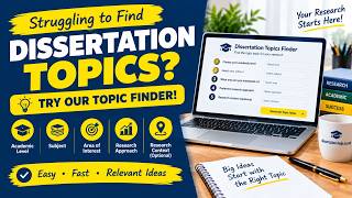 Dissertation Topics Finder Tool | Generate Research Ideas Easily