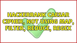HackerRank Caesar Cipher, not using map, filter, reduce, regex Net Worth