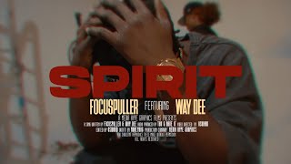 TRexy FocusPuller - Spirit Feat Way Dee ( Official Video )
