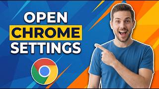 How To Open Chrome Settings [Quick Easy Guide]