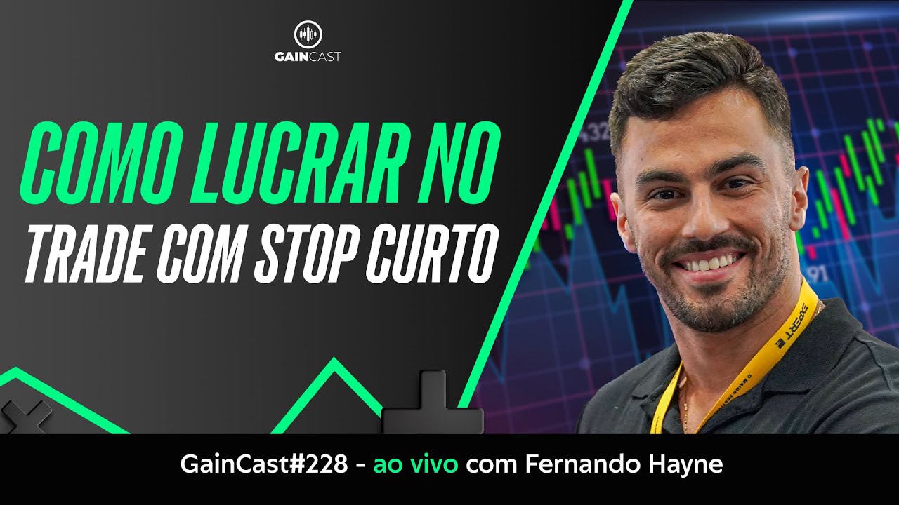 Ele é trader de sucesso e gosta de operar com stops curtos - GainCast#228