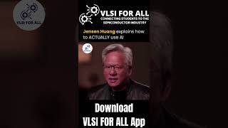 Jensen Huang explains how to actually use AI | Download VLSI FOR ALL App | Best VLSI Training