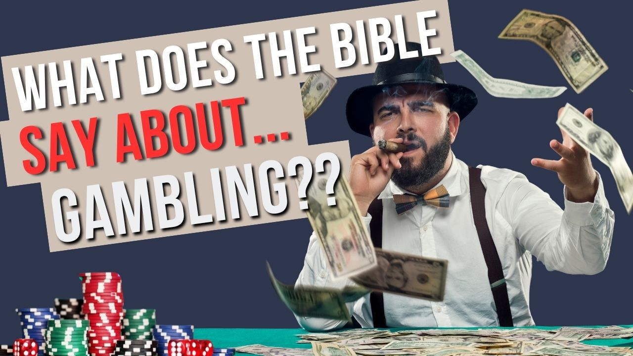 What Does The Bible Say About GAMBLING?? A Sin or Blessing??