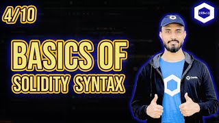 4/10 - Basics Of Solidity Syntax