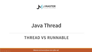 Java Cơ Bản - Thread khác nhau giữa kế thừa Thread và Runable - JMaster.io