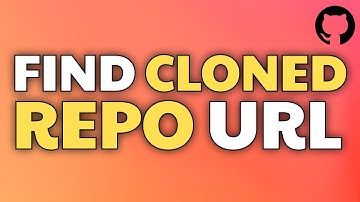 How to Find Original URL of Cloned Git Repository