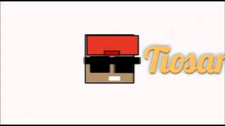 Intro | Tiosaryus v2