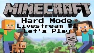 Minecraft Hard Mode Lets Play #1