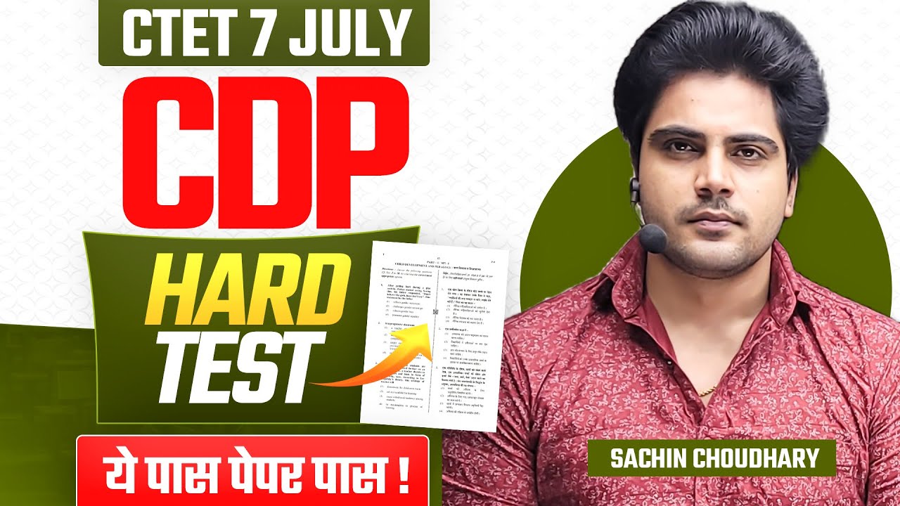 CTET 7 JULY 2024 CDP HARD TEST by Sachin choudhary live 8pm