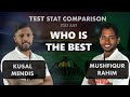 Kusal mendis vs mushfiqur rahim test stat comparison  2022 july  crick stats episode 49