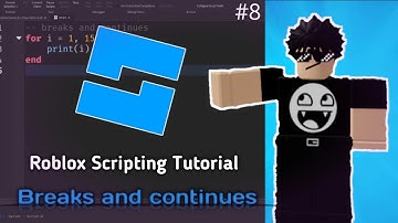 Breaks and Continues - Roblox Scripting Tutorial