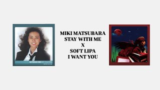 (MIKI MATSUBARA )STAY WITH ME X (SOFT LIPA) I WANT YOU REMIX BY DJ PAULA screenshot 4