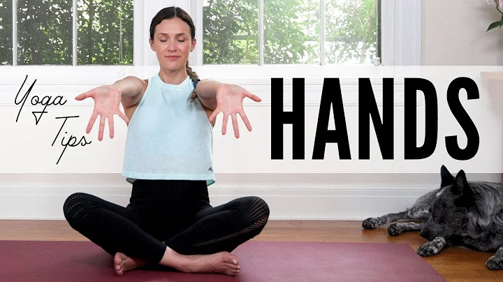 Yoga Tips For The Hands  |  Yoga With Adriene