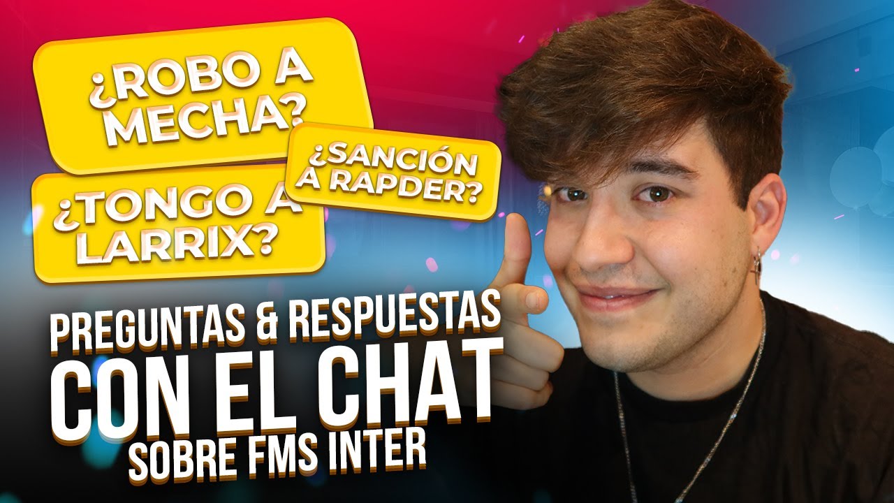 PREGUNTAS Y RESPUESTAS SOBRE LA INTERNACIONAL DE FMS CON MI CHAT YouTube