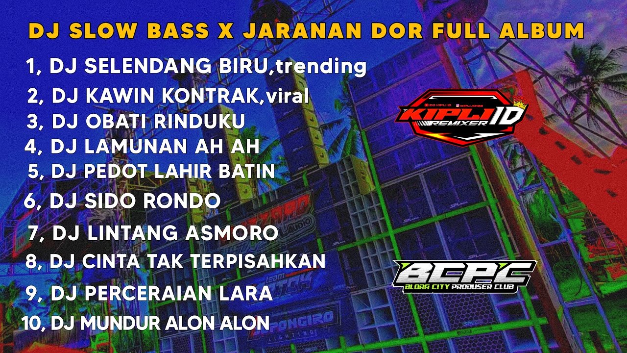 DJ SELENDANG BIRU X KAWIN KONTRAK || SLOW BASS X JARANAN DOR FULL ALBUM •KIPLI ID REMIX