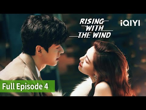 Rising With the Wind, Episode 05【FULL】Gong Jun, Elane Zhong