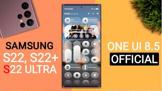 Samsung (S22,S22+/S22 Ultra) One Ui 8.5 Update | New Features | S22 New Update One Ui 8.5