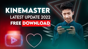 KINEMASTER LATEST UPDATE 5.2.2 // KINEMASTER PRO DOWNLOAD 2022 // KINEMASTER LATEST UPDATE 2022 //
