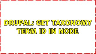 Drupal: Get taxonomy term ID in node (2 Solutions!!)