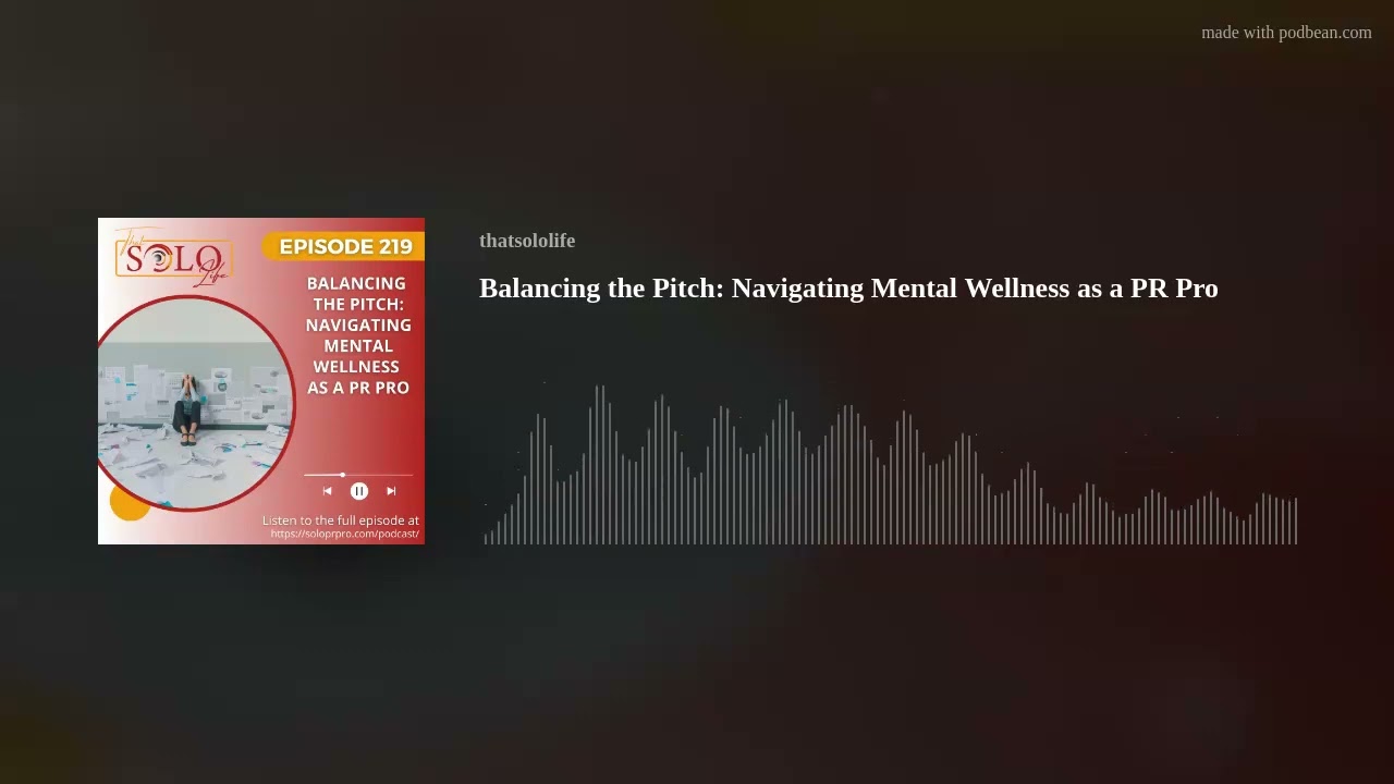 Balancing the Pitch: Navigating Mental Wellness as a PR Pro Balancing the Pitch: Navigating Mental Wellness as a PR Pro