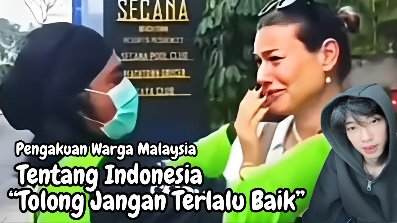 Pengakuan Warga Malaysia, “Orang Indonesia Tolong Jangan Terlalu Baik”