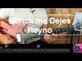 Cómo tocar "Nunca me Dejes" de Reyno | Guitarra