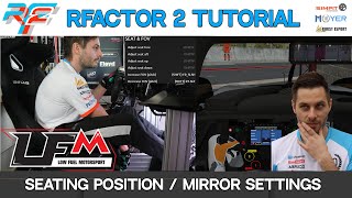 rFactor 2 Tutorial Seating Position & Mirror Setup