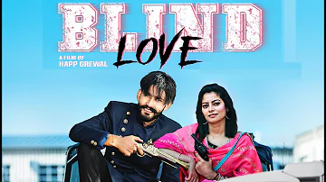 Blind Love (Full Song) Arsh Aujla | Yaariyan Records | Latest Punjabi Song 2019