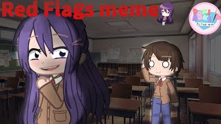 Red Flags Meme Gacha Club Doki Doki Literature Club Lazy
