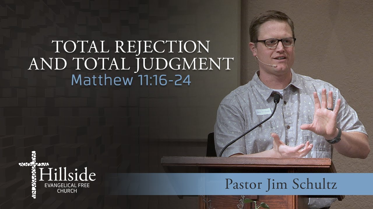 Total Rejection and Total Judgment - Matthew 