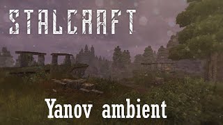 Stalcraft Ost - Янов / Yanov Ambient