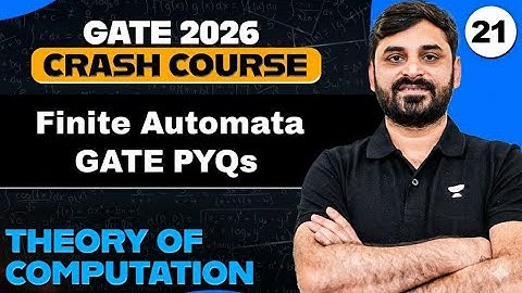 Theory of Computation 21 | Finite Automata GATE PYQs | TOC by Ankit Doyla Sir | GATE 2026