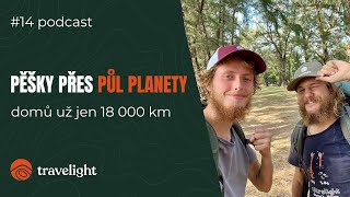 Pěšky přes půl planety - domů už jen 18 000 km - Vagabundi (zase) na cestách | Život na treku #14