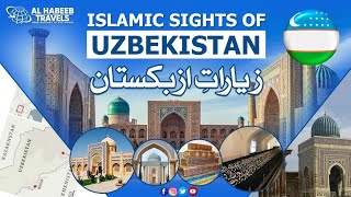 Islamic Ziarat of Uzbekistan | Travel Guide : Tashkent | Bukhara | Samarkand | Termiz and more !