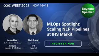 ODSC West MLOps Keynote: Scaling NLP Pipelines at IHS Markit